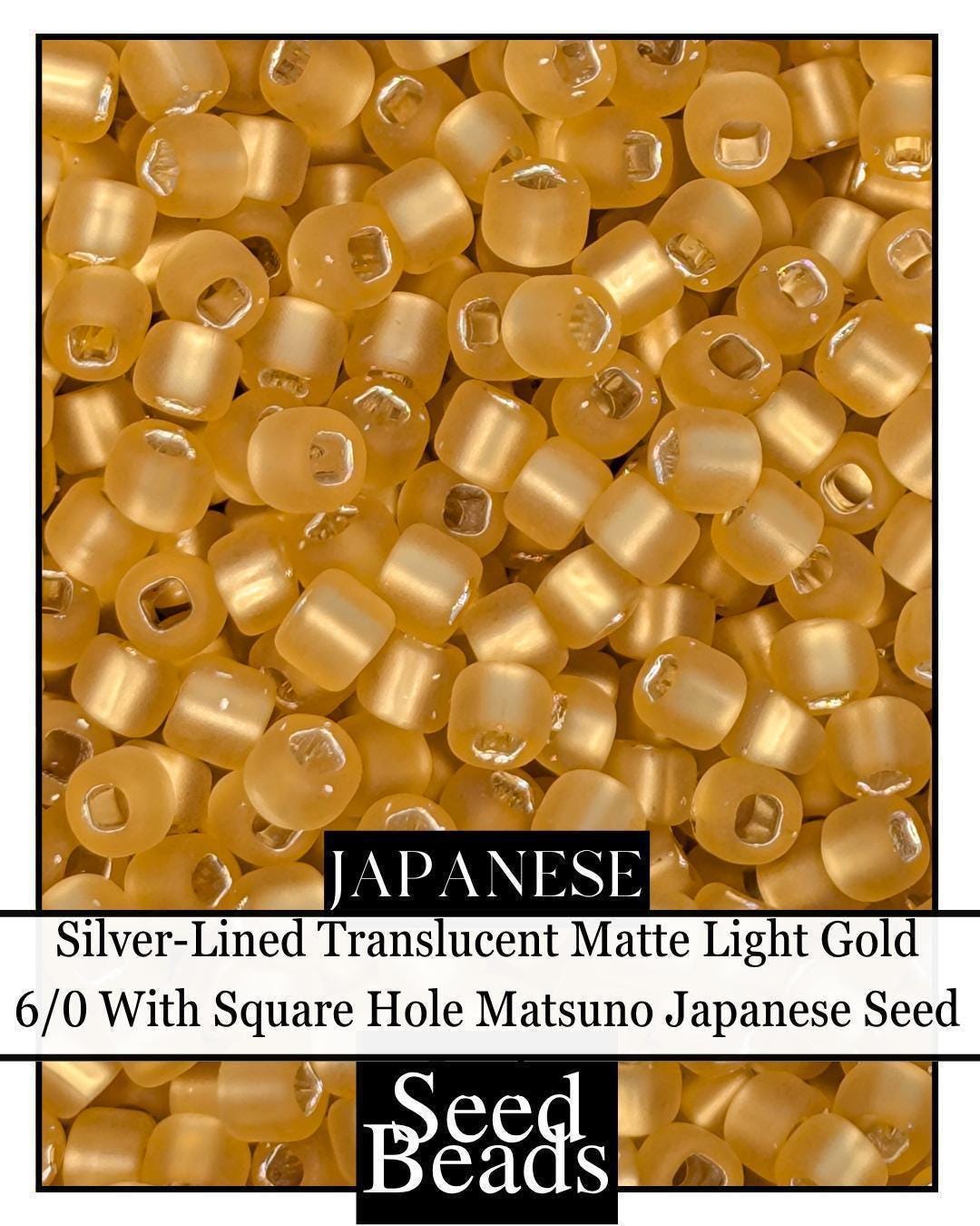 5746SB Silver-Lined Translucent Matte Light Gold 6/0 With Square Hole (15g pkg)