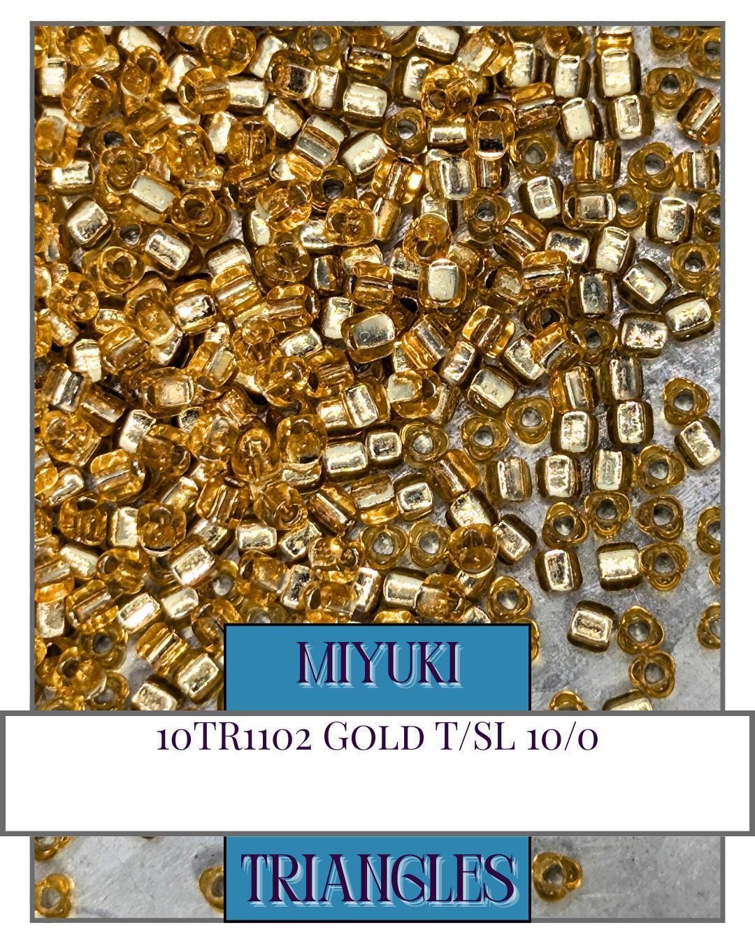 10TR1102-Miyuki Triangle Beads:Gold T/SL (10g pkg)
