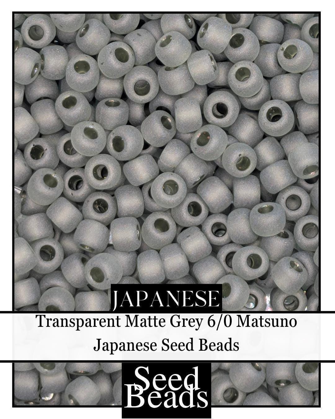 5617SB Transparent Matte Grey 6/0 (15g pkg)